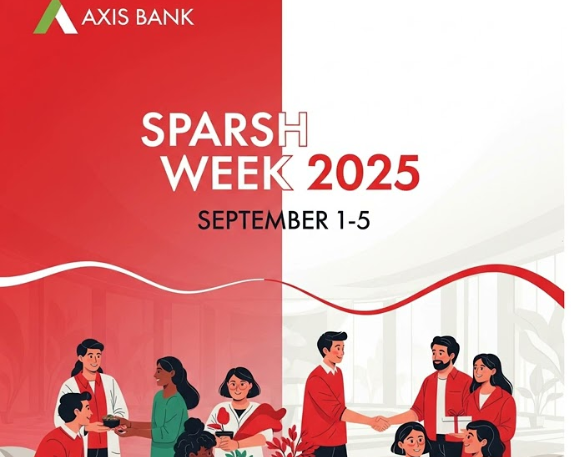 Axis Bank Launches ‘Sparsh Week 2025’