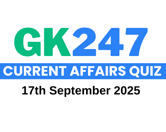 Daily Current Affairs Quiz: 17 September 2025