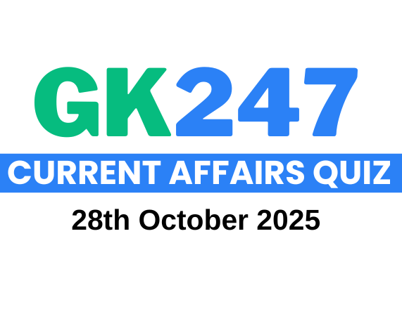 Daily Current Affairs Quiz: 28 October 2025