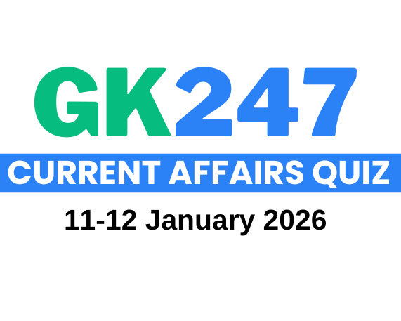Daily Current Affairs Quiz: 11-12 January 2026