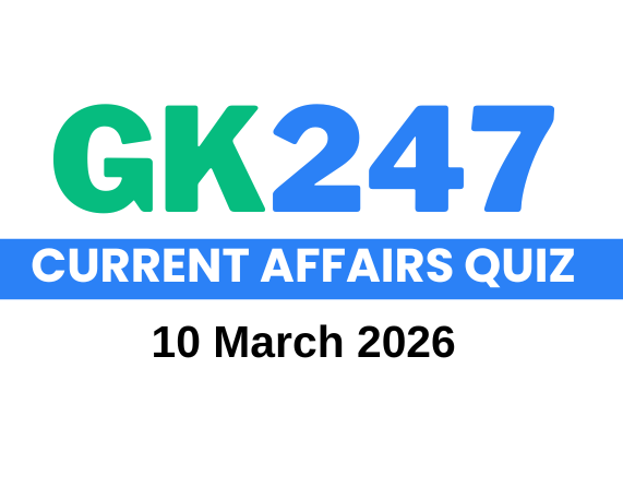 Daily Current Affairs Quiz: 10 March 2026