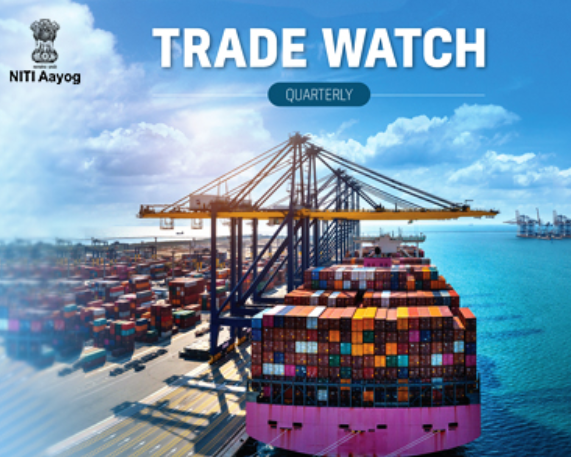 NITI Aayog Releases 7th Edition of 'Trade Watch Quarterly'