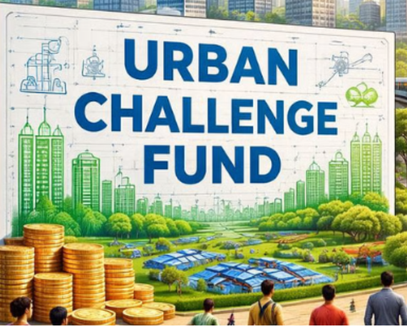 Operational Guidelines for Urban Challenge Fund Launched