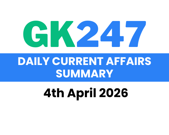Daily Current Affairs: 4th April 2026
