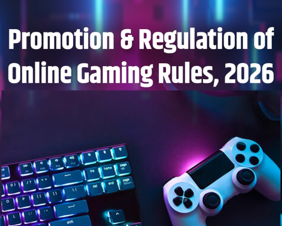 Promotion and Regulation of Online Gaming Rules, 2026