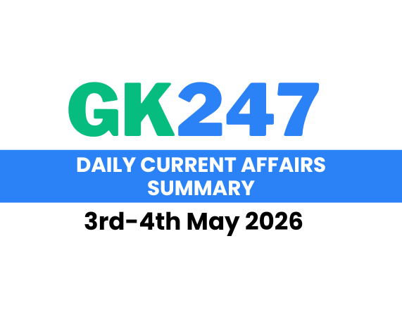 Daily Current Affairs: 3rd-4th May 2026