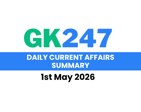 Daily Current Affairs: 1st May 2026