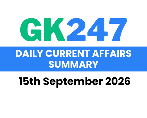 Daily Current Affairs: 15th September 2026