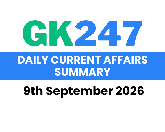 Daily Current Affairs: 9th September 2026