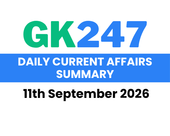 Daily Current Affairs: 11th September 2026