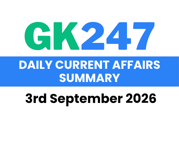 Daily Current Affairs: 3rd September 2026