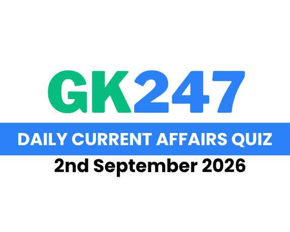 Daily Current Affairs Quiz: 2nd September 2026