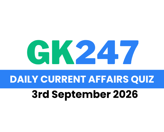Daily Current Affairs Quiz: 3rd September 2026